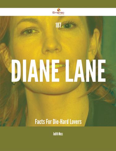 Cover image for 187 Diane Lane Facts For Die-Hard Lovers