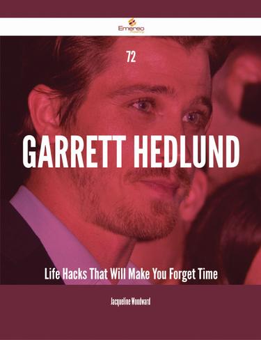 Cover image for 72 Garrett Hedlund Life Hacks That Will Make You Forget Time