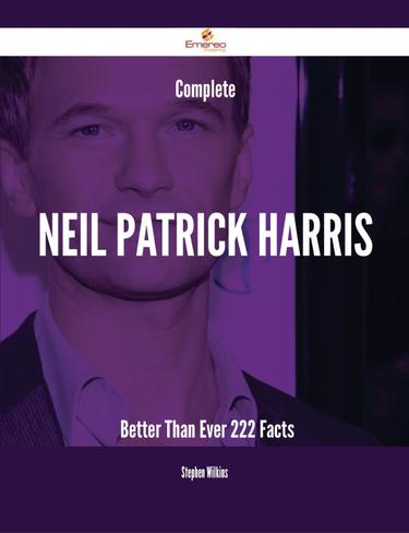 Cover image for Complete Neil Patrick Harris- Better Than Ever - 222 Facts