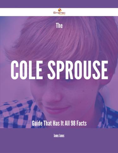 Cover image for The Cole Sprouse Guide That Has It All - 98 Facts