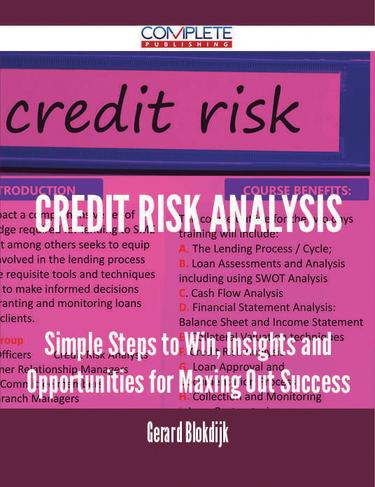 Cover image for Credit Risk Analysis - Simple Steps to Win, Insights and Opportunities for Maxing Out Success