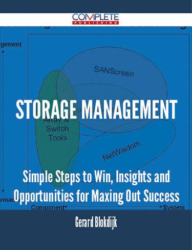 Cover image for Storage Management - Simple Steps to Win, Insights and Opportunities for Maxing Out Success