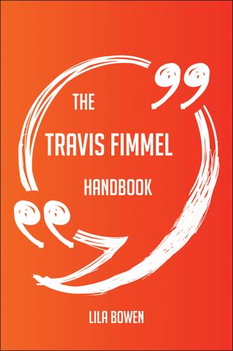 Cover image for The Travis Fimmel Handbook - Everything You Need To Know About Travis Fimmel