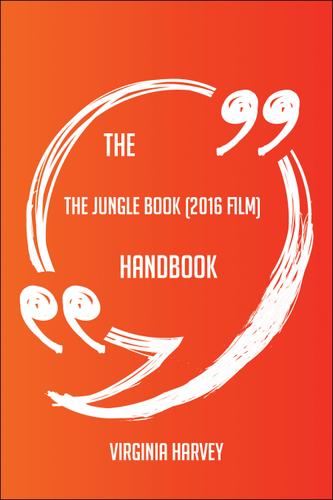 Cover image for The The Jungle Book (2016 film) Handbook - Everything You Need To Know About The Jungle Book (2016 film)