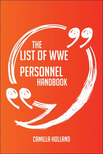 Cover image for The List of WWE personnel Handbook - Everything You Need To Know About List of WWE personnel