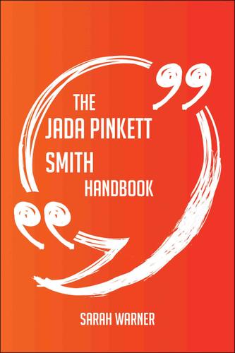 Cover image for The Jada Pinkett Smith Handbook - Everything You Need To Know About Jada Pinkett Smith