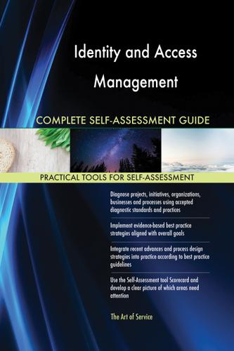 Cover image for Identity and Access Management Complete Self-Assessment Guide