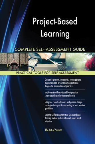 Cover image for Project-Based Learning Complete Self-Assessment Guide