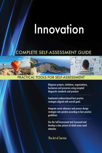Cover image for Innovation Complete Self-Assessment Guide