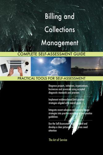 Cover image for Billing and Collections Management Solutions Complete Self-Assessment Guide