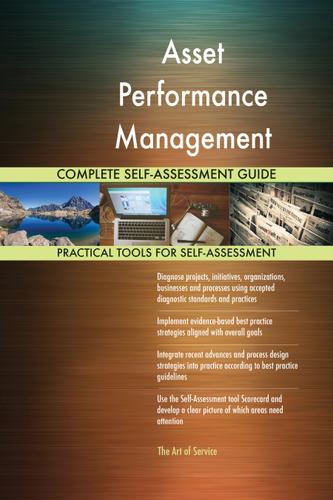 Cover image for Asset Performance Management Complete Self-Assessment Guide