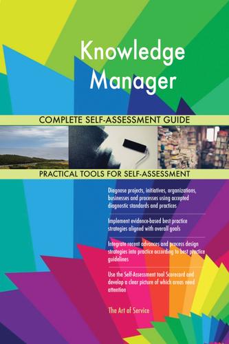 Cover image for Knowledge Manager Complete Self-Assessment Guide