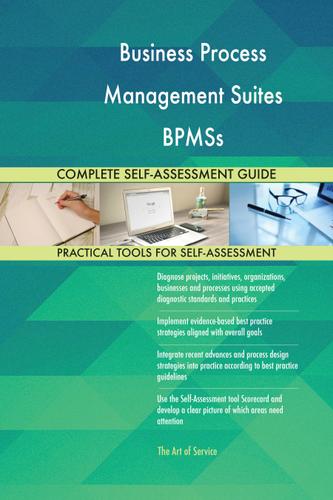 Cover image for Business Process Management Suites BPMSs Complete Self-Assessment Guide