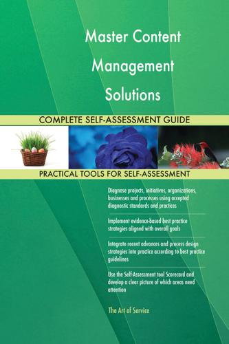 Cover image for Master Content Management Solutions Complete Self-Assessment Guide