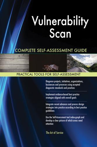 Cover image for Vulnerability Scan Complete Self-Assessment Guide