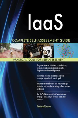 Cover image for IaaS Complete Self-Assessment Guide