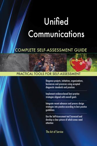 Cover image for Unified Communications Complete Self-Assessment Guide