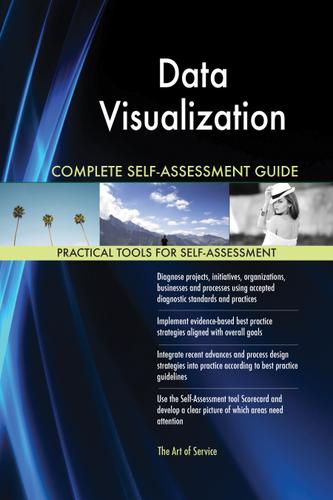 Cover image for Data Visualization Complete Self-Assessment Guide
