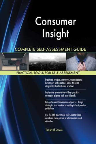 Cover image for Consumer Insight Complete Self-Assessment Guide