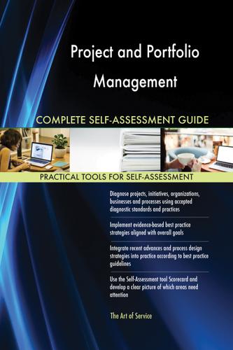 Cover image for Project and Portfolio Management Complete Self-Assessment Guide