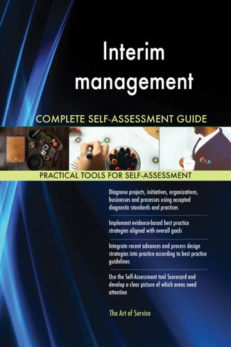 Cover image for Interim management Complete Self-Assessment Guide