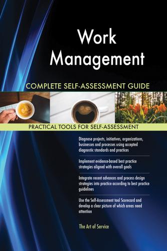 Cover image for Work Management Complete Self-Assessment Guide