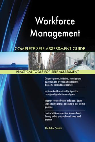 Cover image for Workforce Management Complete Self-Assessment Guide