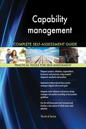 Cover image for Capability management Complete Self-Assessment Guide