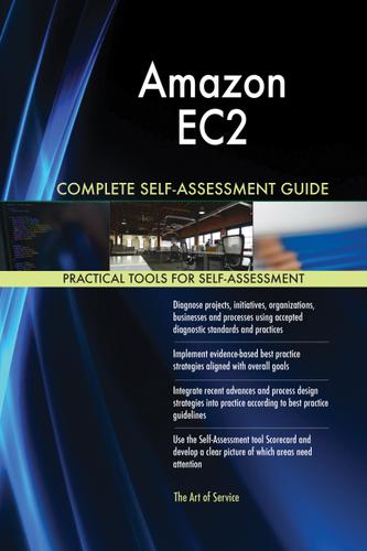 Cover image for Amazon EC2 Complete Self-Assessment Guide