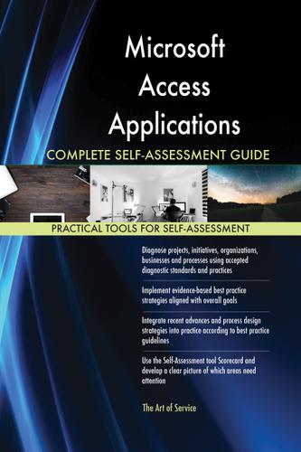 Cover image for Microsoft Access Applications Complete Self-Assessment Guide