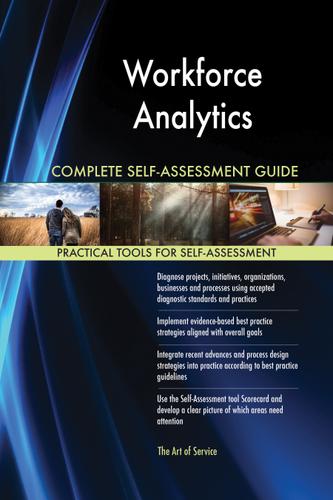 Cover image for Workforce Analytics Complete Self-Assessment Guide
