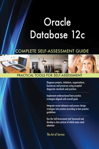 Cover image for Oracle Database 12c Complete Self-Assessment Guide