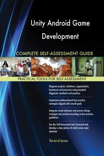 Cover image for Unity Android Game Development Complete Self-Assessment Guide