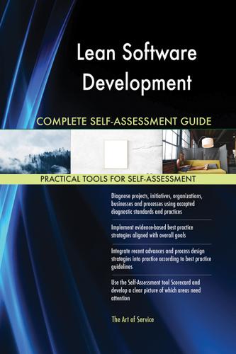 Cover image for Lean Software Development Complete Self-Assessment Guide