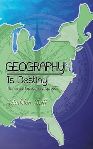 Cover image for Geography Is Destiny
