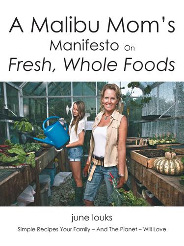 Cover image for A Malibu MomS Manifesto on Fresh, Whole Foods