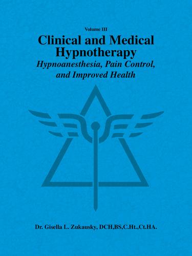Cover image for Volume Iii     Clinical and Medical Hypnotherapy