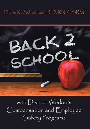 Cover image for Going Back to School with District WorkerS Compensation and Employee Safety Programs