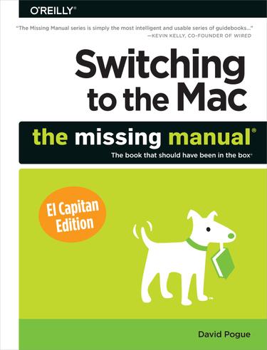 Cover image for Switching to the Mac: The Missing Manual, El Capitan Edition