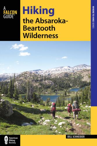 Cover image for Hiking the Absaroka-Beartooth Wilderness