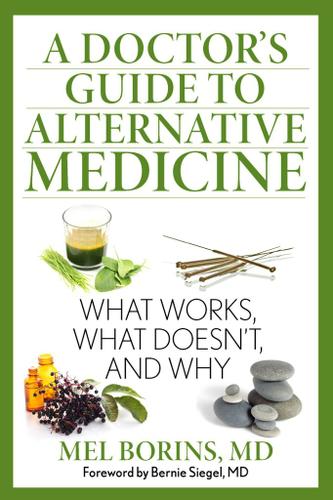 Cover image for A Doctor's Guide to Alternative Medicine