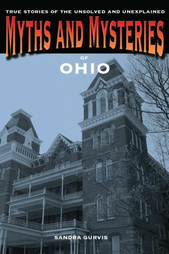 Cover image for Myths and Mysteries of Ohio