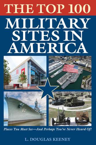 Cover image for The Top 100 Military Sites in America