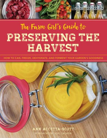 Cover image for The Farm Girl's Guide to Preserving the Harvest