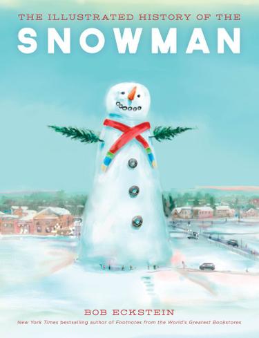 Cover image for The Illustrated History of the Snowman