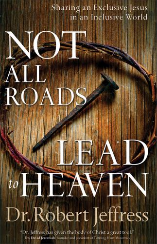Cover image for Not All Roads Lead to Heaven