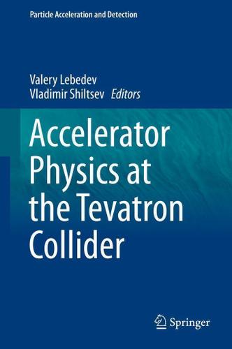 Cover image for Accelerator Physics at the Tevatron Collider