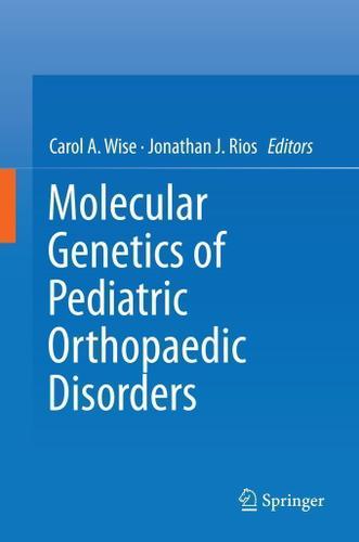 Cover image for Molecular Genetics of Pediatric Orthopaedic Disorders