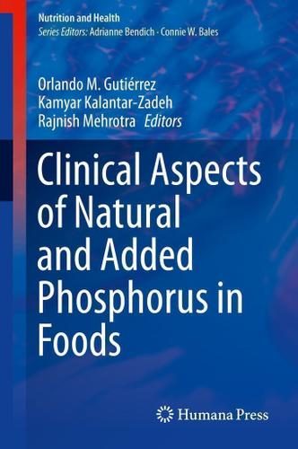 Cover image for Clinical Aspects of Natural and Added Phosphorus in Foods