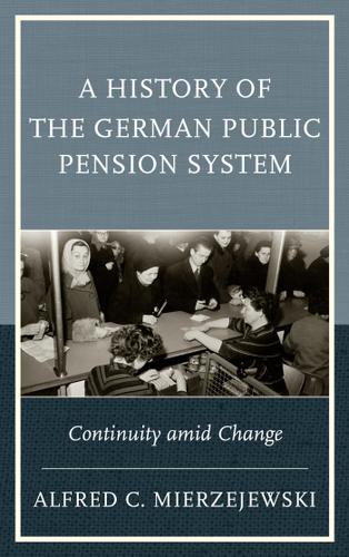 Cover image for A History of the German Public Pension System